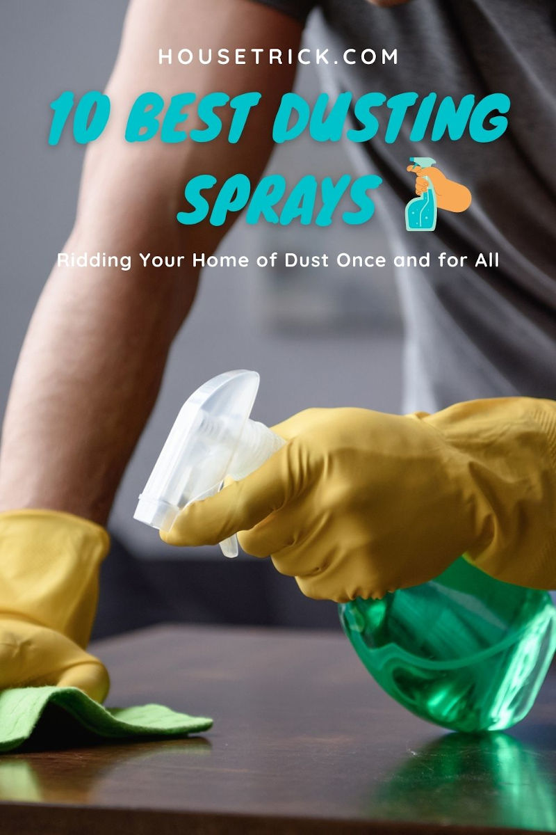 Best Dusting Sprays for a Clean, DustFree Home 2023 Reviews » House Trick