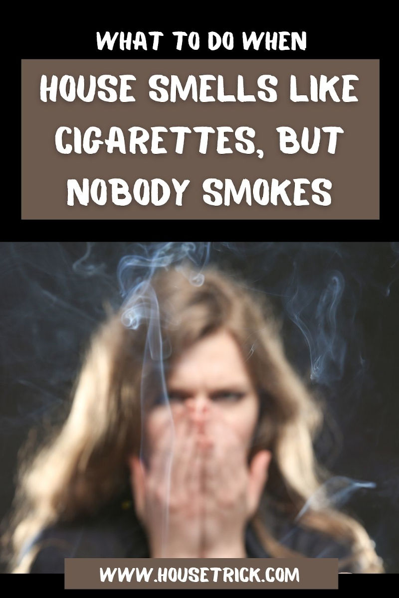 House Smells Like Cigarettes, but Nobody Smokes ThirdHand Smoke
