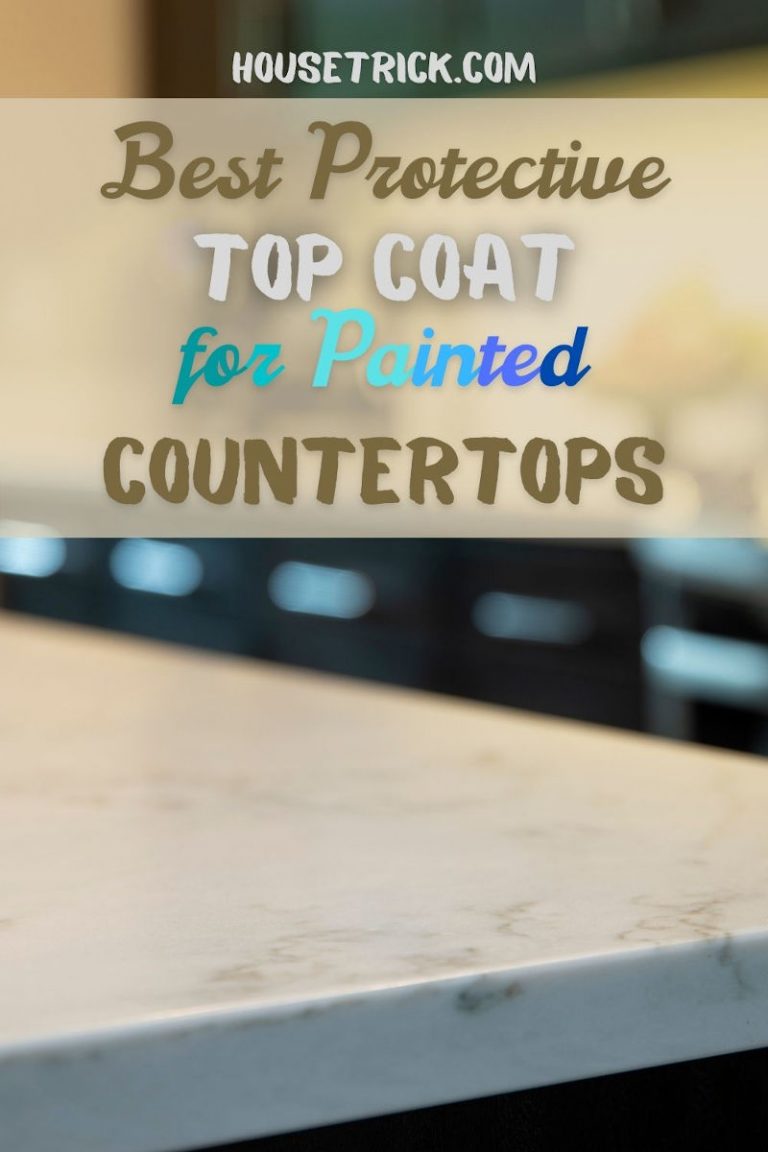 Best Protective Top Coat for Painted Countertops House Trick