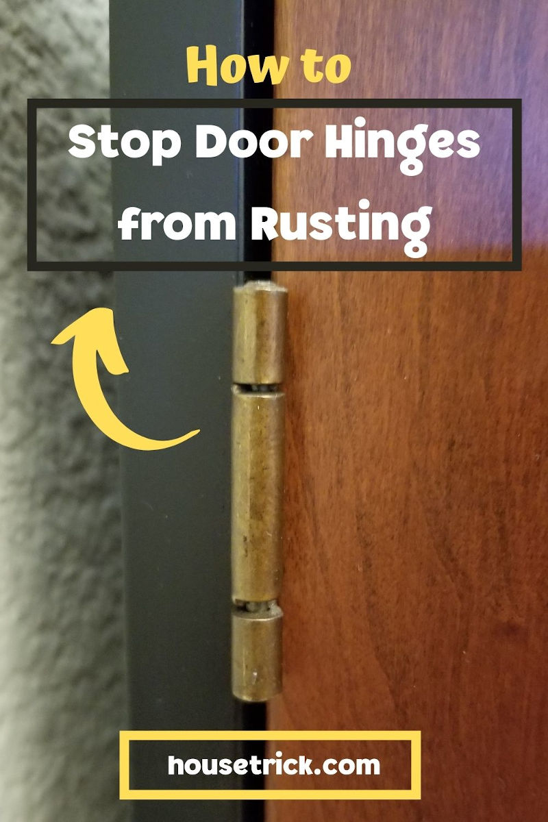 How to Stop Door Hinges from Rusting House Trick