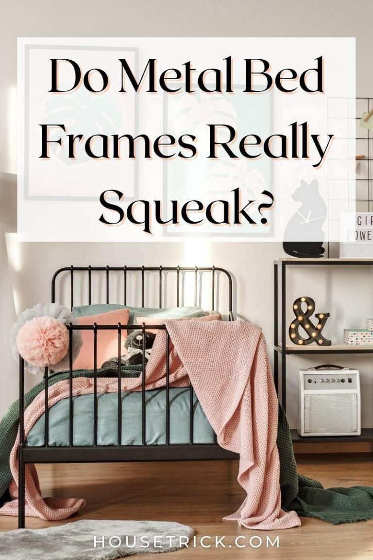Do Metal Bed Frames Really Squeak? » House Trick
