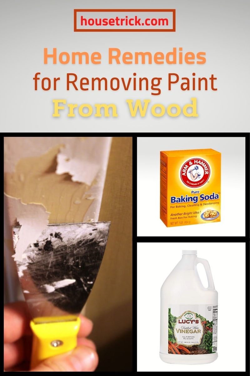 Home Remedies for Removing Paint From Wood » House Trick